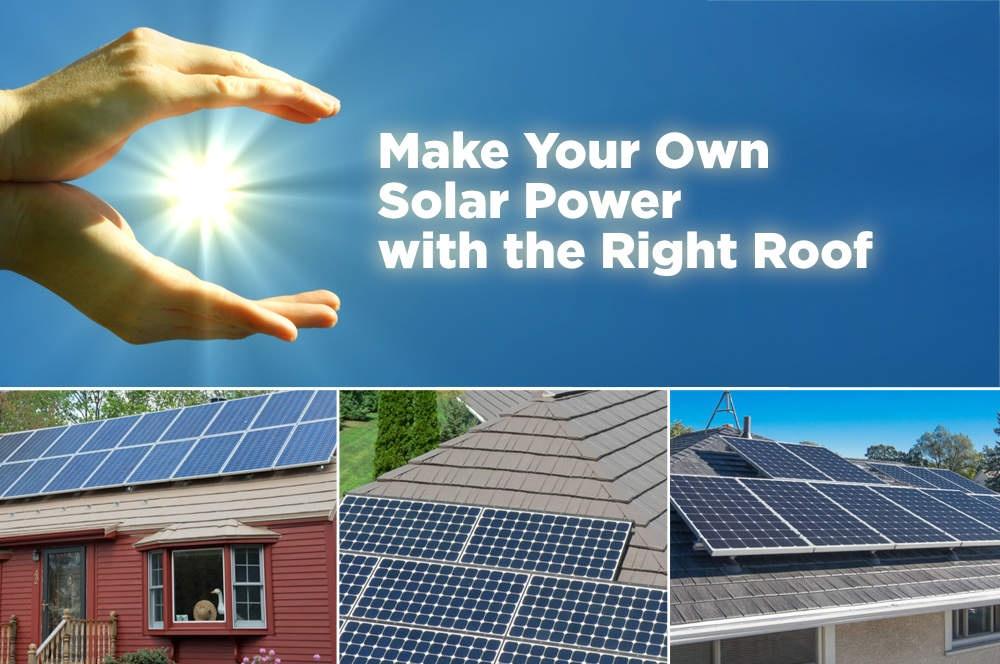 Make Your Own Power with the Right Solar Panels and the Right Metal Roof