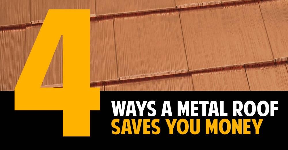 4 Ways an American Metal Roof Saves Money and Time